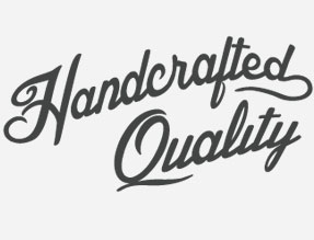 Handcrafted Quality