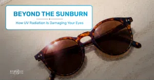 Beyond the Sunburn: How UV Radiation Is Damaging Your Eyes 3 UV Eye Protection - Berkeley Eye Center (2)
