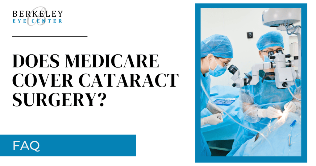 Does Medicare Cover Cataract Surgery? (Updated 2023)